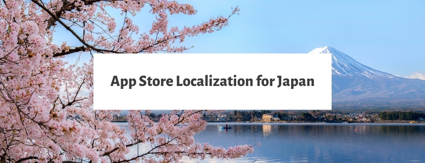 App Store Localization for Japan – Improve CVR & Drive Downloads