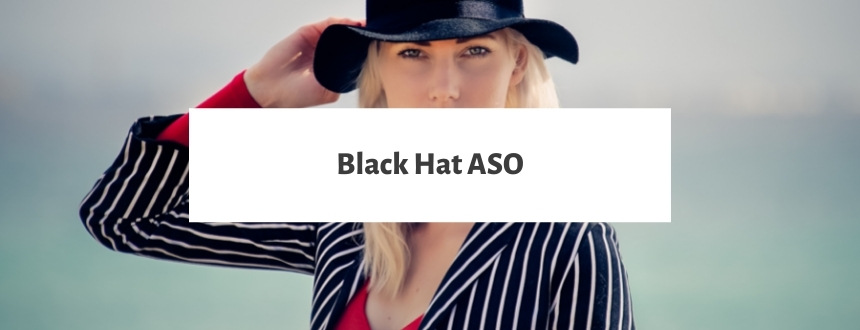 Black Hat ASO: Everything You Need to Know