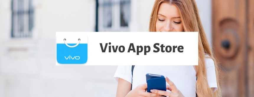 Boost Your App Organic Downloads with Vivo App Store