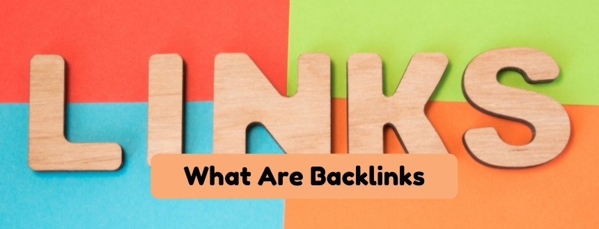 What Are Backlinks and Why Link Building is Important for SEO
