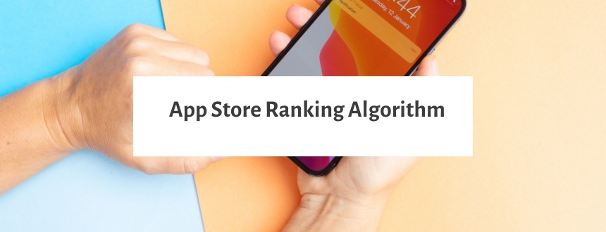 App Store Ranking Algorithm for iOS Apps and Games in 2021