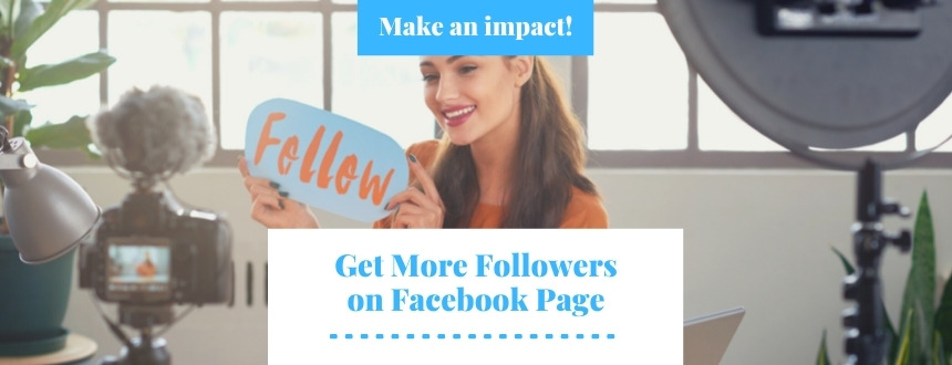 11 Pro Tips to Get More Followers on Facebook Page