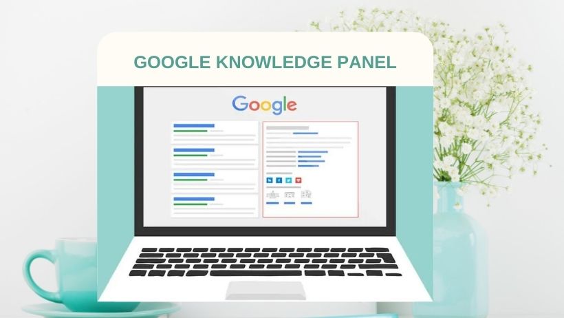 Why & How to Get a Google Knowledge Panel