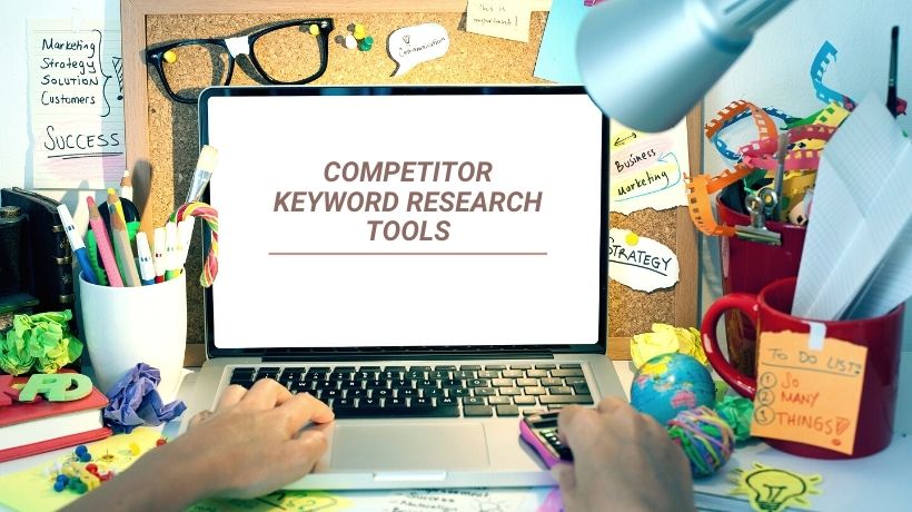 Competitor Keyword Research Tools