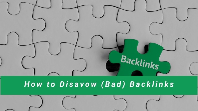 How to Disavow (Bad) Backlinks