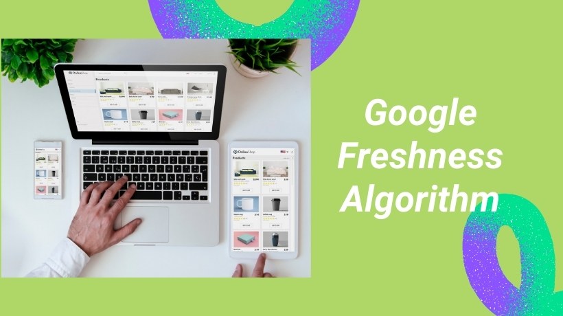Google Freshness Algorithm