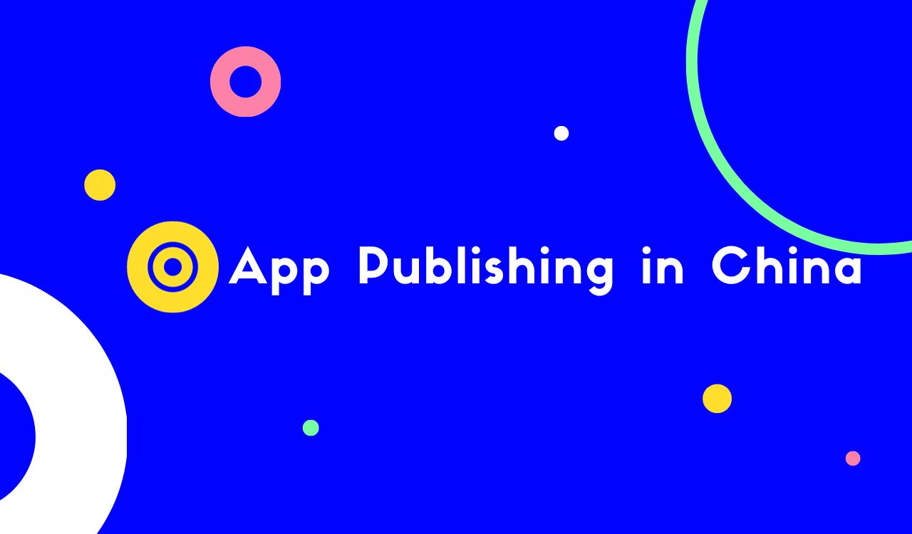 Navigating App Publishing in China: A 2024 Guide